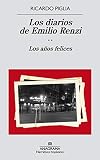 The Diaries of Emilio Renzi: The Happy Years