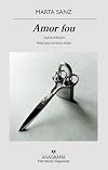 Amor fou (Spanish Edition)