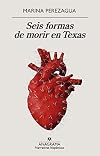 Seis formas de morir en Texas