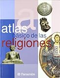 Atlas Basico De Las Religiones Atlas Bsicos Spanish Edition