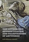 The Authorship, Authentication and Falsification of Artworks (Arte, Mercado Y Derecho Collection)