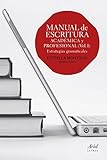 Manual De Escritura Acadmica Y Profesional Vol I Estrategias Gramaticales