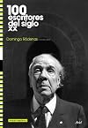 100 ESCRITORES DEL SIGLO XX - AMBITO HISPANICO (Spanish Edition)