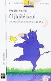 El jajilé azul (El Barco de Vapor Blanca) (Spanish Edition)