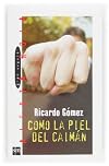 Como la piel del caimán