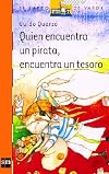 Quien Encuentra Un Pirata, Encuentra Un Tesoro/ Who Ever Finds a Pirate, Finds a Treasure (El Barco De Vapor) (Spanish Edition)