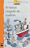 Un barco cargado de cuentos (El Barco de Vapor Naranja) (Spanish Edition)