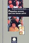 Pequeños errores que nos hacen sufrir