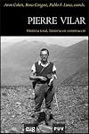 Pierre Vilar hist&ograve;ria total, hist&ograve;ria en construcci&oacute;