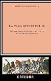 La cara oculta del 98 : místicos e intelectuales en la España del fin de siglo, 1895-1902