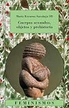 Cuerpos sexuados, objetos y prehistoria / Sexed bodies, objects and prehistory (Feminismos) (Spanish Edition)