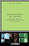 Sociolinguistica del espanol (Linguistica / Linguistic) (Spanish Edition)