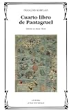 Cuarto libro de Pantagruel (Letras Universales) (Spanish Edition)
