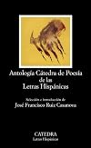 Antología Cátedra de poesía de las letras hispánicas / Cátedra anthology of Hispanic literature Poetry (Spanish Edition)