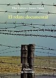 El Relato Documental Efectos De Sentido Y Modos De Recepcin