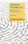 Distopías patriarcales: Análisis feminista del "generismo queer"