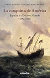 La conquista de América: España y el Nuevo Mundo (1492-1580)