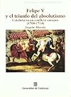 Felipe V y el triunfo del absolutismo (1700-1714)