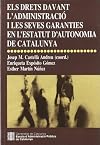 Els drets davant l'administració i les seves garanties en l'estatut d'autonomia de Catalunya