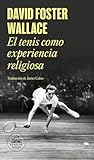 El Tenis Como Experiencia Religiosa On Tennis