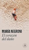 El corazón del daño (Random House)