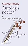 GABRIELA MISTRAL. Antolog&iacute;a po&eacute;tica