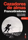 Cazadores de almas. Francotiradores