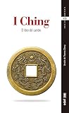 I Ching El Libro Del Cambio