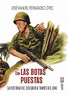 Con las botas puestas: La historia del soldado a través del cine (Clío crónicas de la historia) (Spanish Edition)