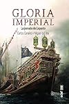 Gloria Imperial: La jornada de Lepanto
