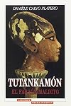 Tutankamón : el faraón maldito