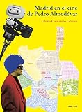 Madrid En El Cine De Pedro Almodvar