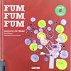 Fum, fum, fum