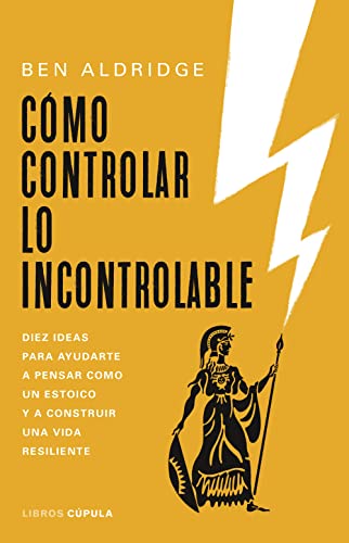 Portada C&oacute;mo controlar lo incontrolable
