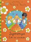 Superamigas/ Fantastic Friends (Spanish Edition)