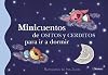Minicuentos de ositos y cerditos para ir a dormir / Short Stories About Bears And Pigs To Go To Bed (Minicuentos / Short Stories) (Spanish Edition)