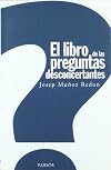 El libro de las preguntas desconcertantes / the Book of the Perplexing Questions (Spanish Edition)