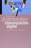 Comunicacion Digital/ Digital Communication (Aprender) (Spanish Edition)