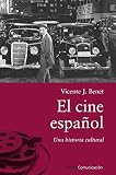 El Cine Espaol Una Historia Cultural