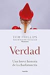 Verdad: Una breve historia de la charlatanería