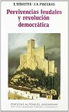 Pervivencias feudales y revolución democrática