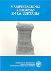 Primeras Jornadas sobre Manifestaciones Religiosas en la Lusitania (marzo de 1984) (Spanish Edition)