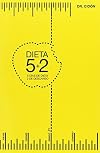 La dieta 5+2 : 5 días de dieta, 2 de descanso