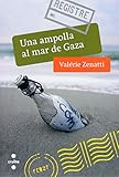Una Ampolla Al Mar De Gaza Cartes I Diaris