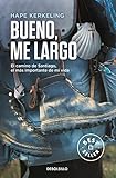 Bueno Me Largo El Camino De Santiago El Camino Ms Importante De Mi Vida