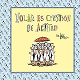 Volar Es Cuestin De Actitud Bestsellercomic