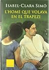 L'home que volava en el trapezi