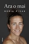 Ara o mai (NO FICCIÓ COLUMNA)