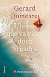 L'home que va viure dues vegades: Premi Ramon Llull 2021 (Clàssica) (Catalan Edition)