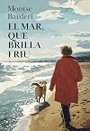 El mar, que brilla i riu (Clàssica) (Catalan Edition)